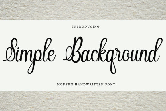 Simple Background: A Handwritten Font for Editorial Design